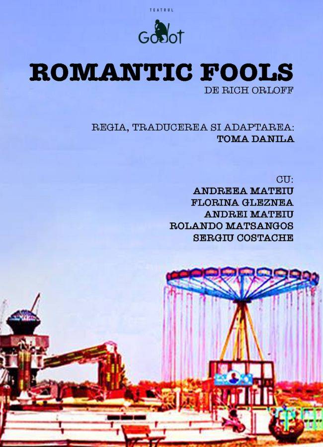 Romantic fools de Rich Orloff, 1 februarie 2025, Palatul Bragadiru