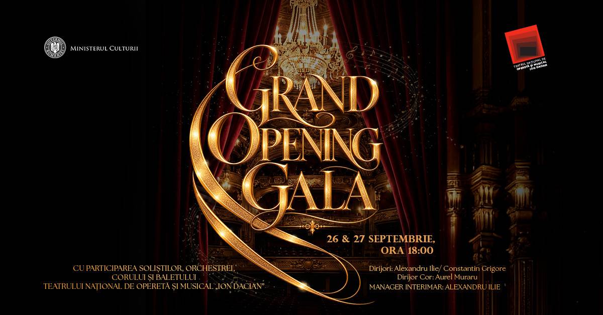 Grand Opening Gala – Deschiderea Stagiunii Teatrul National de Opereta si Musical Ion Dacian