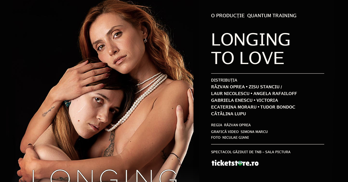 Longing to love - Bucuresti