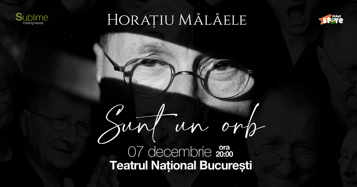 HORATIU MALAELE - Sunt un orb - Bucuresti