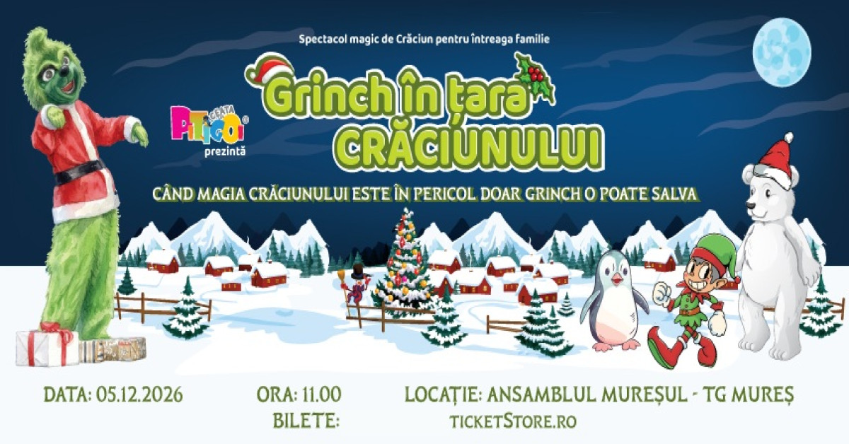 Grinch în Țara Crăciunului - Targu Mures